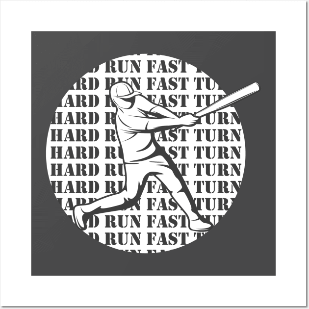 Hit Hard Run Fast Turn Left Wall Art by Calisi